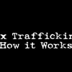 How Sex Trafficking Works